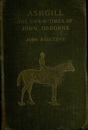 Ashgill; Or, The Life And Times Of John Osborne