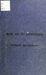 Music And Its Appreciation, Or, The Foundations Of True Listening