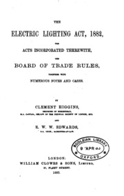 The Electric Lighting Act, 1882, The Acts Incorporated Therewith, The Board ...