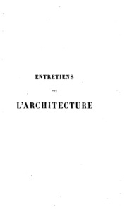 Entretiens Sur L'architecture