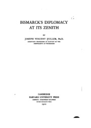Bismarck's Diplomacy At Its Zenith