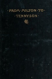 From Milton To Tennyson; Masterpieces Of English Poetry