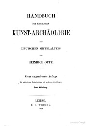 Handbuch der kirchlichen Kunst-archäologie des deutschen Mittelalters