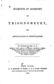 Elements Of Geometry And Trigonometry: With Applications In Mensuration