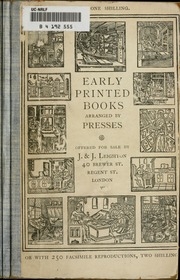 Early Printed Books Arranged By Presses. Offered For Sale By J. & J. Leighton. [arranged According To The Method Of Proctor's Index. ... Part I-iii.]