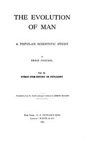 The Evolution Of Man : A Popular Scientific Study