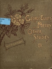 George Eliot's Poetry, And Other Studies