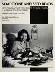 Soapstone And Seed Beads : Arts And Crafts At The Charles Camsell Hospital, A Tuberculosis Sanatorium