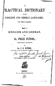 A Practical Dictionary Of The English And German Languages. In Two Parts ..