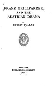 Franz Grillparzer And The Austrian Drama