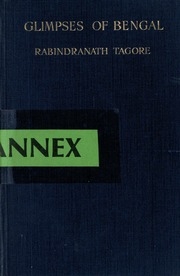 Glimpses Of Bengal : Selected From The Letters Of Sir Rabindranath Tagore, 1885 To 1895