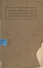 Catalogue Of The Morgan Collection Of Chinese Porcelains