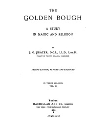 The Golden Bough : A Study In Magic And Religion