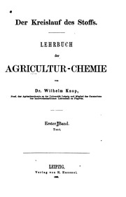 Der Kreislauf Des Stoffs : Lehrbuch Der Agricultur-chemie