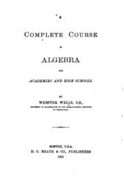 A Complete Course In Algebra For Academies And High Schools