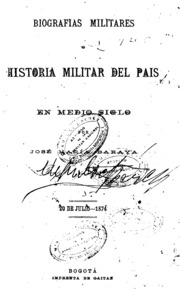 Biografías militares, o Historia militar del país en medio siglo
