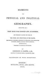 Elements Of Physical And Political Geography. Designed As A Text Book For Schools And Academies ..