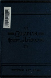 An Abridged History Of Canada, By William H. Withrow. Also, An Outline History Of Canadian Literature, By G. Mercer Adam