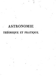 Astronomie théorique et pratique;
