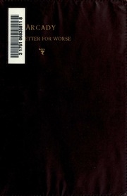 Arcady, For Better For Worse