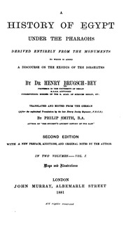 A History Of Egypt Under The Pharaohs, Derived Entirely From The Monuments, To Which Is Added A Discourse On The Exodus Of The Israelites