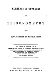 Elements Of Geometry And Trigonometry: With Applications In Mensuration