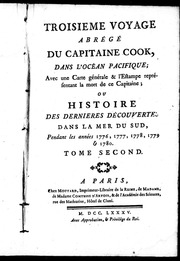 Troisieme voyage abrégé du capitaine Cook, dans l'océan Pacifique; avec une carte générale & l'estampe représentant la mort de ce capitaine; ou Histoire des dernieres découvertes dans la mer du sud, pendant les anné es 1776, 1777, 1778, 1779 & 1780 [micro