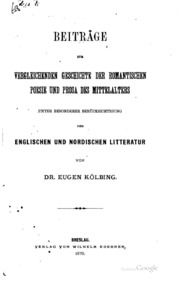 Beiträge zur vergleichenden geschichte der romantischen poesie und prosa des mittelalters, unter besonderer berücksichtigung der englischen und nordischen litteratur