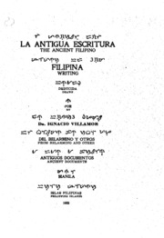 La antigua escritura Filipina : Filipina del Belarmino y etros antiguas documentos=the ancient Filipino writing from Belarmino and other ancient documents