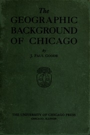 The Geographic Background Of Chicago