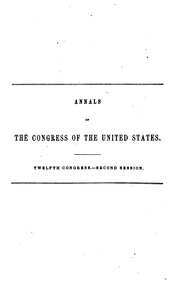 The Debates And Proceedings In The Congress Of The United States : With An Appendix Containing Important State Papers And Public Documents, And All The Laws Of A Public Nature; With A Copious Index; Compiled From Authentic Materials