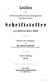 Lexikon Der Schleswig-holstein-lauenburgischen Und Eutinischen Schriftsteller Von 1829 Bis Mitte 1866 Microform