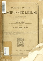 Ancienne & Nouvelle Discipline De L'eglise