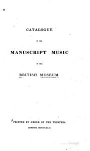Catalogue Of The Manuscript Music In The British Museum