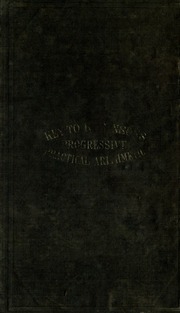 Key To The Progressive Practical Arithmetic : Including Analyses Of The Miscellaneous Examples In The Progressive Intellectual Arithmetic