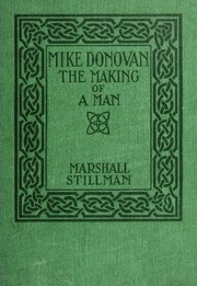 Mike Donovan; The Making Of A Man