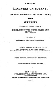Familiar Lectures On Botany, Practical, Elementary And Physiological: With ...