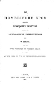Das homerische epos aus den denkmälern erläutert. Archäologische untersuchungen