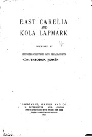 East Carelia And Kola Lapmark: Described By Finnish Scientists And Philologists