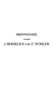Briefwechsel zwischen J. Berzelius und F. Wöhler