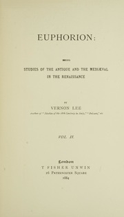 Euphorion : Being Studies Of The Antique And The Mediaeval In The Renaissance V.2