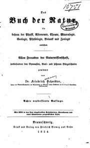 Das Buch Der Natur : Die Lehren Der Physik, Astronomie, Chemie, Mineralogie, Geologie, Physiologie, Botanik Und Zoologie Umfassend