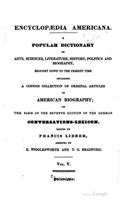 Encyclopaedia Americana : A Popular Dictionary Of Arts, Sciences, Literature, History, Politics And Biography, Brought Down To The Present Time : Including A Copious Collection Of Original Articles In American Biography, On The Basis Of The 7th Ed. Of The