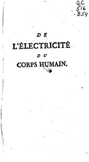 De l'électricité du corps humain dans l'état de santé et de maladie : ouvrage couronné par l'Académie de Lyon, dans lequel on traite de l'électricité de l'atmosphere, de son influence & de ses effets sur l'économie animale, &c. &c.