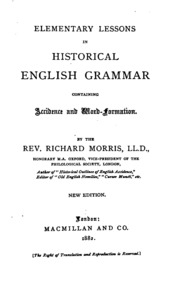 Elementary Lessons In Historical English Grammar: Containing Accidence And ...