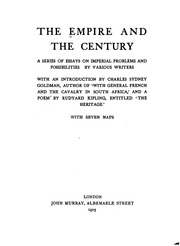 The Empire And The Century : A Series Of Essays On Imperial Problems And Possibilities