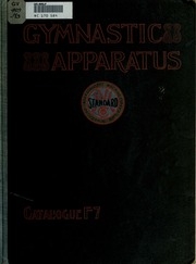 Catalogue Of Gymnastic Apparatus Made By The Narragansett Machine Co., Providence, R.i. ..