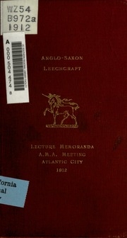 Anglo-saxon Leechcraft; An Historical Sketch Of Early English Medicine