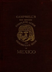 Campbell's Complete Guide And Descriptive Book Of Mexico