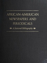 African-american Newspapers And Periodicals : A National Bibliography